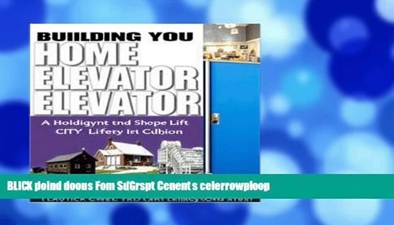 Building Your Own Home Elevator A Step-by-Step Guide to DIY Lift Installation